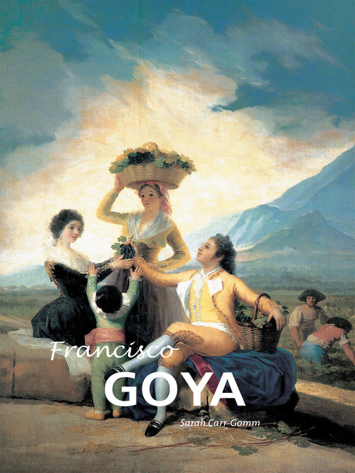 Title details for Francisco Goya by Sarah Carr-Gomm - Available
